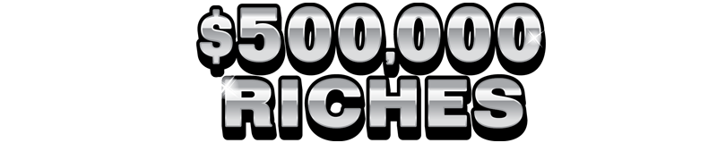 $20.00 -  $500,000 RICHES (1804)